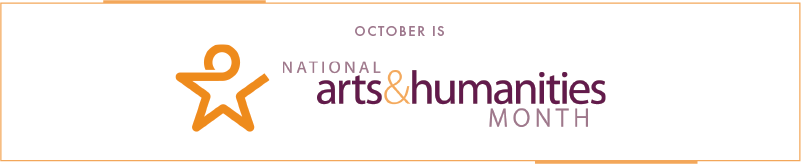 Arts and Humanities Month graphic